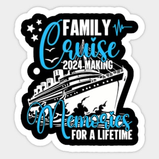 Family Cruise 2024 Making Memories For A Lifetime Beach Sticker